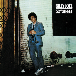 	52nd Street - Billy Joel	